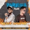Pardeshiya Raja (Club x Tapori Mix) Dj Sibram X Dj Lucifer Remix (OdiaDjs.In)
