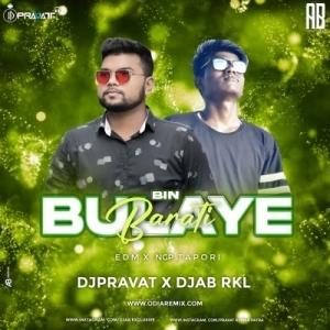 Bin Bulaye Barati (Edm x Ngp Tapori) Dj Pravat x Dj Ab Rkl-(OdiaDjs.In).mp3
