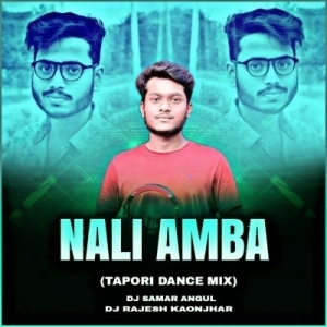 NALI AMBA Ft DJ SAMAR ANGUL (TAPORI DANCE MIX) DJ RAJESH KEONJHAR-(OdiaDjs.In).mp3