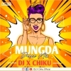 Mungda (Dance Mix) Dj X Chiku (OdiaDjs.In)