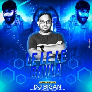 Le Le Boula (Matal Dance Mix) DJ Bigon-(OdiaDjs.In).mp3