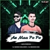 Ae Maa Po Po (Matal Tapori Mix) Dj Mukesh Ksn x Dj Girish Exclusive (OdiaDjs.In)