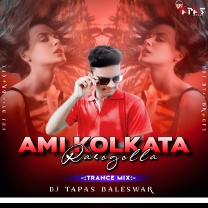 Ami Kolkata Rasogolla ( Trance Mix ) Dj Tapas Bls-(OdiaDjs.In).mp3
