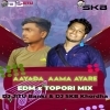AAYADA AAMA AYARE (EDM x TOPORI MIX) DJ JITU Banki X DJ SKB Khordha (OdiaDjs.In)