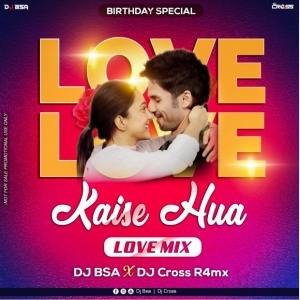 Kaise Hua Dj Bsa x Dj Cross Rmx-(OdiaDjs.In).mp3