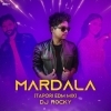 MARDALA (TAPORI EDM MIX) DJ ROCKY (OdiaDjs.In)