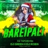 Barei Pali (Cg Topari Mix) Dj Robin X Dj Green (OdiaDjs.In)