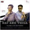 Hai Asu Thila (Remix 2.0) Dj HB x Dj GS RMXz (OdiaDjs.In)