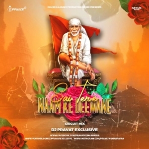 Sai Tere Naam Ke Deewane (Circuit Mix) Dj Pravat Exclusive-(OdiaDjs.In).mp3
