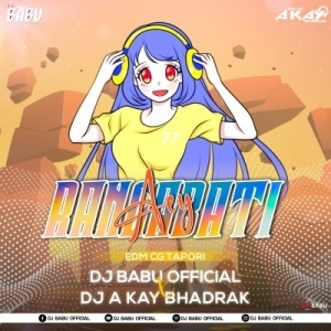 Rangabati (Sambalpuri Edm X Cg Tapori) Dj Babu X Dj A Kay Bhadrak-(OdiaDjs.In).mp3