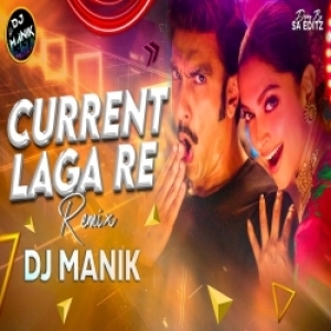 Current Laga Re Remix - DJ Manik 2023-(OdiaDjs.In).mp3