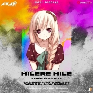 HILERE HILE (TAPORI DANCE MIX) DJ CHANDRA KANTA DSP x DJ TAPAS x DJ A KAY BHADRAK-(OdiaDjs.In).mp3