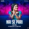 Nai Se Paari (Desi Mix) DJ Subham BBSR X DJ Sanjay BBSR (OdiaDjs.In)