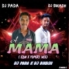 A Mama (Tapori Edm Mix) Dj Pada X Dj Bikash Remix (OdiaDjs.In)