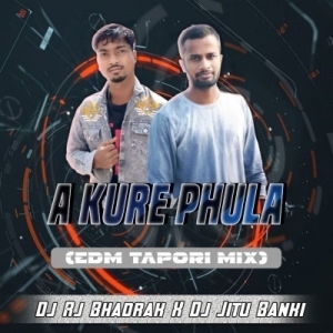 A Kure Phula (Edm Tapori Mix) Dj Rj Bhadrak X Dj Jitu Banki-(OdiaDjs.In).mp3