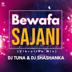 Bewafa Sajani (Vibration Mix) DJ Tuna Nd DJ Shashanka-(OdiaDjs.In).mp3