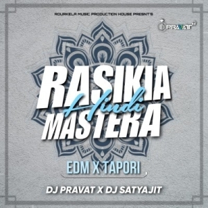 RASIKIA HINDI MASTERA (EDM X TAPORI REMIX) DJ PRAVAT X DJ SATYAJIT-(OdiaDjs.In).mp3