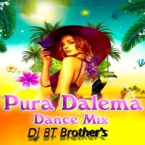 Pura Dalema (Dance Mix) Dj BT Brother's-(OdiaDjs.In).mp3