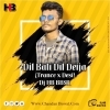 Dil Bali Dil Deija (Trance x Desi) Dj HB BBSR (OdiaDjs.In)