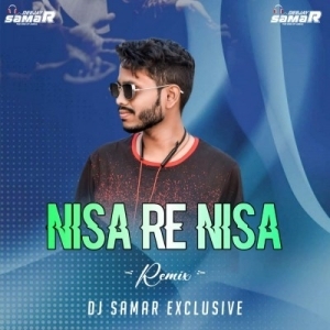 Nisha Re Nisha Re (Remix) Dj Samar-(OdiaDjs.In).mp3