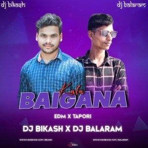 KALA BAIGANA (TAPORI EDM MIX) DJ BIKASH X DJ BALARAM-(OdiaDjs.In).mp3