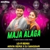 MAJA ALAGA (LO FI REMIX) ARVIN REMIX N DJ SANGRAM (OdiaDjs.In)
