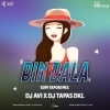 BIN BALA RE (EDM TAPORI MIX) DJ AVI X DJ TAPAS DKL (OdiaDjs.In)