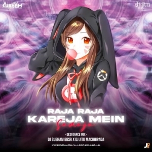 Raja Raja Kareja Mein Samaja (Desi Dance Mix) DJ Subham BBSR X DJ Jitu Machhipada-(OdiaDjs.In).mp3