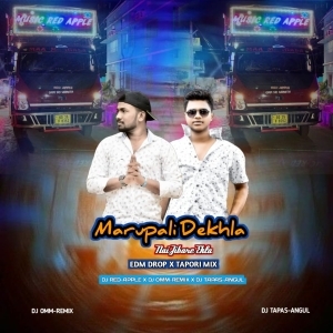 Marupali Dekhla Nai Jibare Ekla (Tapori Edm Mix) Dj Omm x Dj Tapas x Dj Red Apple-(OdiaDjs.In).mp3