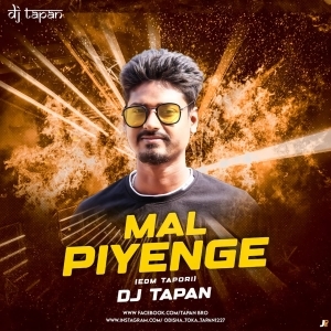 Maal Piyenge (Edm X Tapori) DJ Tapan-(OdiaDjs.In).mp3
