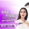 MAAL PIYENGE (EDM X TAPORI) DJ ARYAN X DJ ADITYA DKL (OdiaDjs.In)