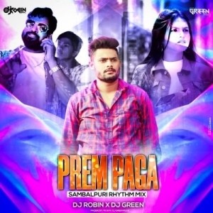 Prem Paga (Samblapuri Rythem Mix) Dj Robin X Dj Green-(OdiaDjs.In).mp3