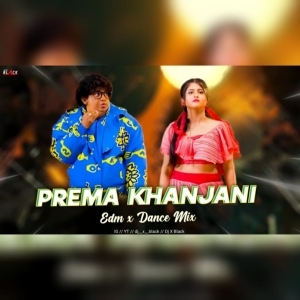 PREMA KHANJANI (TRANCE STYLE DANCE MIX) DJ X BLACK-(OdiaDjs.In).mp3