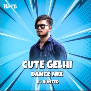 Cute Gelhi (Dance Mix) Dj Hunter-(OdiaDjs.In).mp3