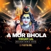 A MOR BHOLA KHESARI LAL BOLBUM (REMIX) DJ PABITRA RKL(2023) (OdiaDjs.In)