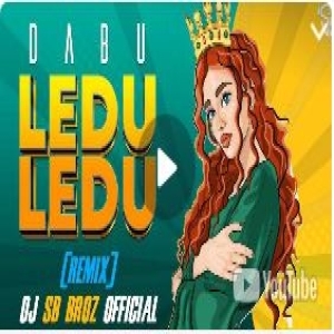DABU LEDU LEDU (REMIX) DJ SB BROZ OFFICIAL-(OdiaDjs.In).mp3