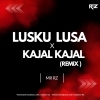 Lusku Lusa 2.0 X Kajal Kajal   Mr Rz Remix (OdiaDjs.In)