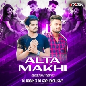 Alta Makhi (Samblapuri Rythem Mix) Dj Robin X Dj Gopi-(OdiaDjs.In).mp3