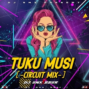 Tuku Musi (Circuit Mix) DJ SNX Rmx-(OdiaDjs.In).mp3