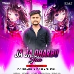 Ja Ja Dharbu (Edm X Tapori Mix) Dj Raju Dkl X Dj Spark-(OdiaDjs.In).mp3