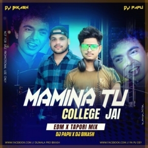 Mamina Tu College Jai (Edm x Tapori) Dj Papu x Dj Bikas-(OdiaDjs.In).mp3