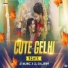 CUTE GELHI (ODIA REMIX) A1 MUSIC X DJ RAJESH  ABHISHEK (OdiaDjs.In)