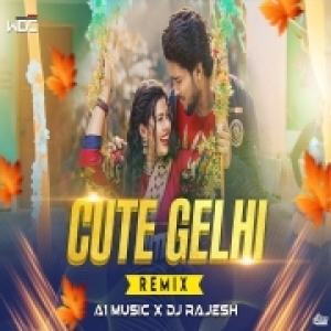 CUTE GELHI (ODIA REMIX) A1 MUSIC X DJ RAJESH  ABHISHEK-(OdiaDjs.In).mp3