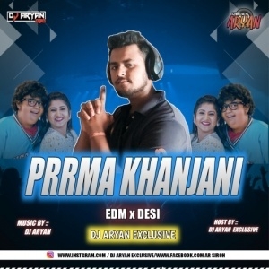 Prema Khanjani (Edm X Desi Trance) Dj Aryan-(OdiaDjs.In).mp3