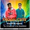 THODA SA CUTE (NGP DHAKAD MIX) DJ STARLIN x DJ RAKESH RKL (OdiaDjs.In)