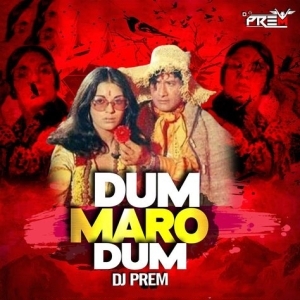 Dum Maro Dum (Remix) - DJ Prem India-(OdiaDjs.In).mp3