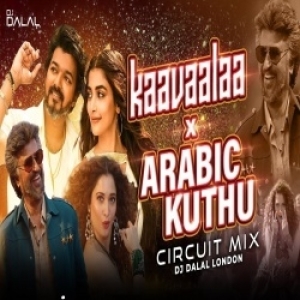Kaavaalaa X Arabic Kuthu  (Circuit Remix) DJ Dalal London-(OdiaDjs.In).mp3