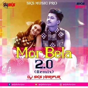 Mor Bela 2.0 (Remix) Dj Sks Haripur-(OdiaDjs.In).mp3