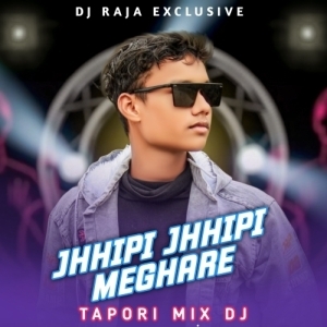 Jhipi Jhipi Meghare (Tapori Vibration Mix Ful Matal Dance) Dj Raja Exclusive-(OdiaDjs.In).mp3
