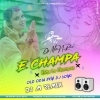 E Champa Kaha Lo Champaa (Odia Item Song Dance Blast) Dj M Remix (OdiaDjs.In)